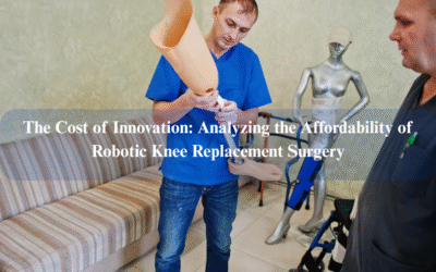 The Cost of Innovation: Analyzing the Affordability of Robotic Knee Replacement Surgery