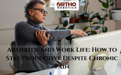 Arthritis and Work Life: How to Stay Productive Despite Chronic Pain