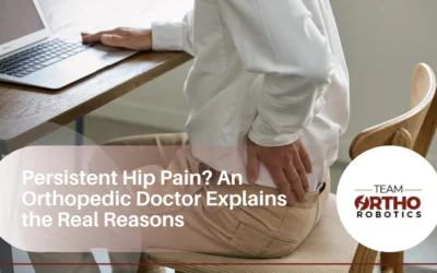 Persistent Hip Pain? An Orthopedic Doctor Explains the Real Reasons