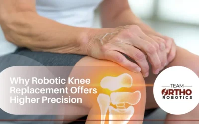 Why Robotic Knee Replacement Offers Higher Precision