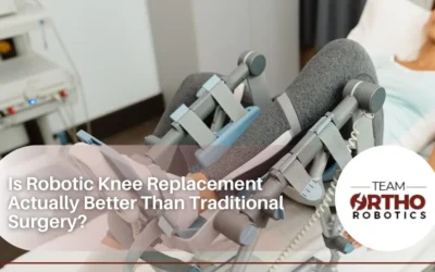 Is Robotic Knee Replacement Actually Better Than Traditional Surgery?